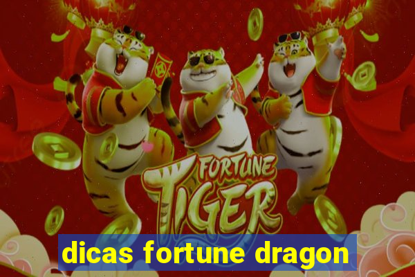 dicas fortune dragon